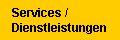 Services / 
 Dienstleistungen